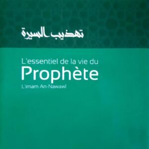 L'essentiel de la vie du Prophète